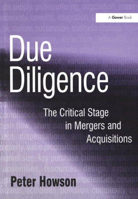 Due Diligence : The Critical Stage in Mergers and Acquisitions - 9781138246522