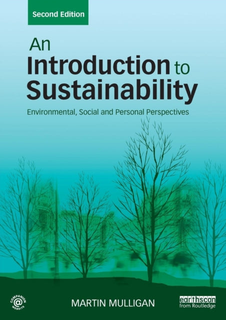 An Introduction to Sustainability : Environmental, Social and Personal Perspectives - 9781138698307