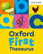 Oxford First Thesaurus: An illustrated thesaurus for children age 5+ - 9781382076500