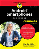 Android Smartphones For Seniors For Dummies - 9781394281572