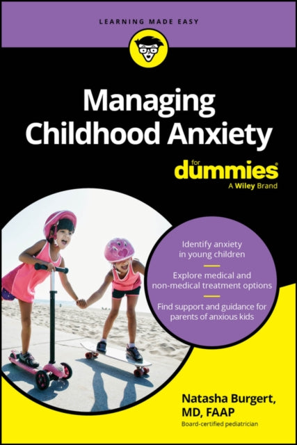 Managing Childhood Anxiety For Dummies - 9781394329557