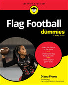 Flag Football For Dummies - 9781394345342