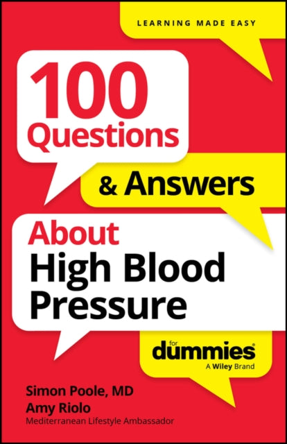 100 Questions & Answers About High Blood Pressure For Dummies - 9781394368648