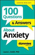 100 Questions & Answers About Anxiety For Dummies - 9781394368785