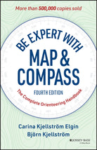 Be Expert with Map and Compass : The Complete Orienteering Handbook - 9781394375615