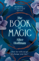 The Book of Magic : (Practical Magic 2): soon to be a major motion picture starring Sandra Bullock and Nicole Kidman Volume 4
