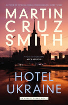 Hotel Ukraine : The brand new Arkady Renko political thriller, from one of the undisputed masters of the genre - 9781398510470