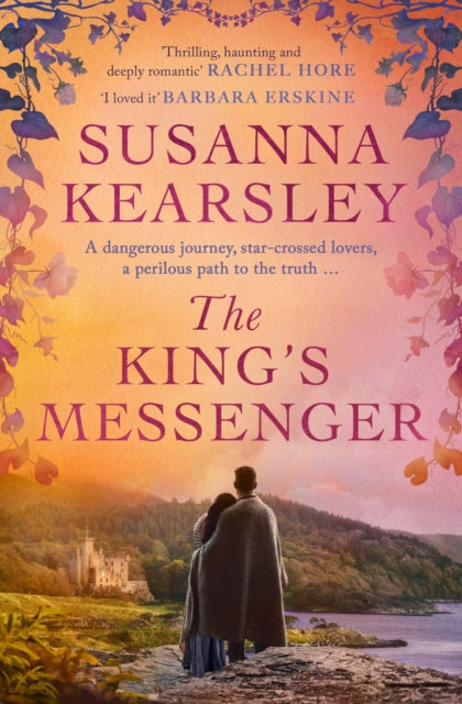The King's Messenger : A story of justice, honour, truth and love – and survival against impossible odds… - 9781398514393