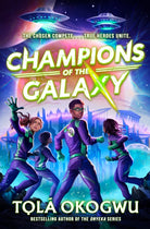Champions of the Galaxy : An EPIC alien adventure - 9781398523159