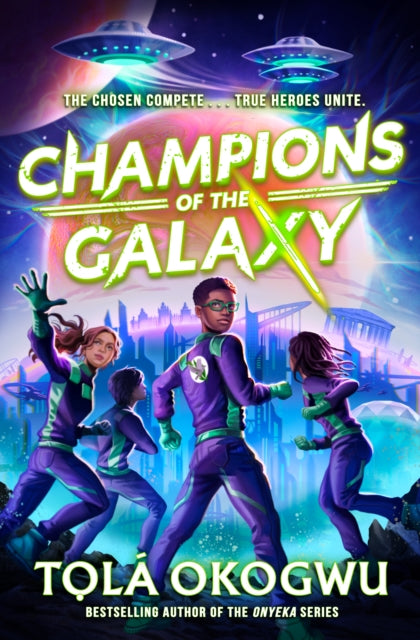 Champions of the Galaxy : An EPIC alien adventure - 9781398523159