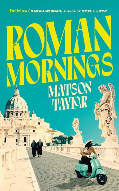 Roman Mornings : A novel of mysterious beauty that you will want to revisit time and time again