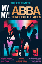 My My! : ABBA Through the Ages - 9781398529731