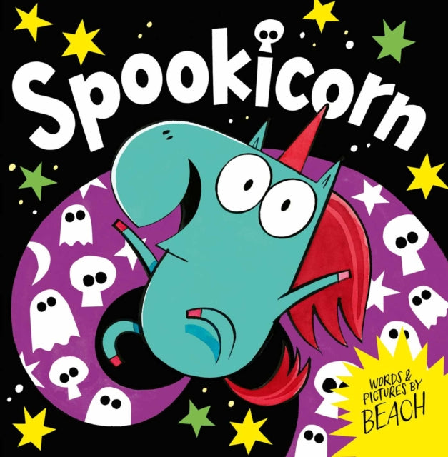 Spookicorn : A magical Halloween picture book full of spooky fun
