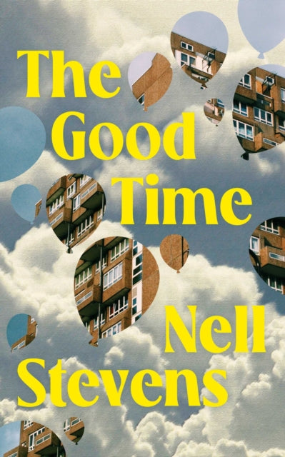 The Good Time : The first collection of short stories from the author of The Original