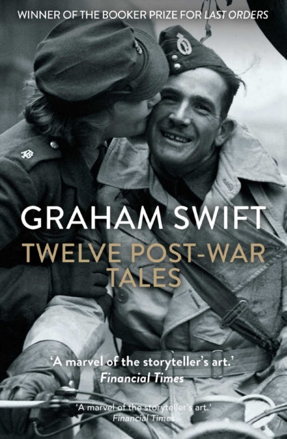 Twelve Post-War Tales : 'A marvel of the storyteller's art', Financial Times