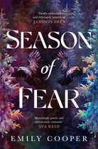 Season of Fear : 'A beguiling dark fantasy debut' AVA REID