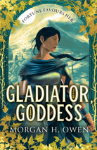 Gladiator, Goddess : The thrilling 'What is your Roman Empire' Romantasy - 9781398538511
