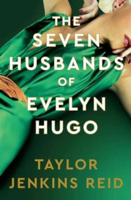 The Seven Husbands of Evelyn Hugo: Deluxe edition Hardback : The Sunday Times Bestseller - 9781398542143