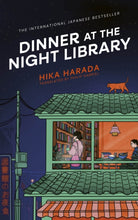 Dinner at the Night Library : The perfect next comfort read for lovers of Japanese fiction - 9781398543935