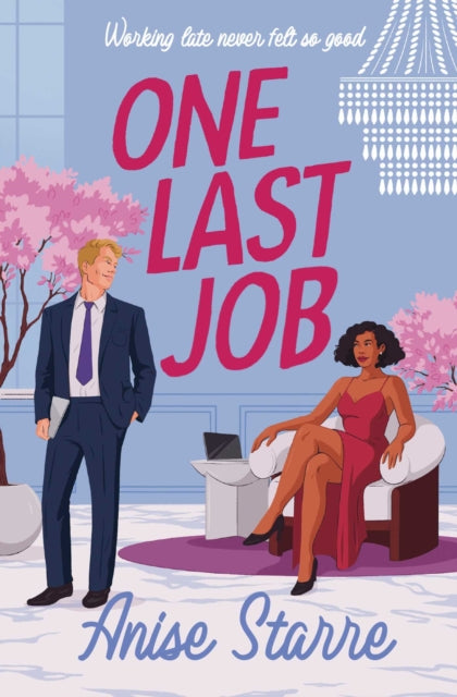 One Last Job : A swoony and steamy workplace romance - 9781398544147