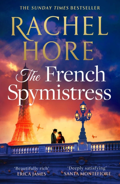 The French Spymistress : The brand-new WW2 historical fiction novel from the Sunday Times bestseller, for fans of Dinah Jeffries and Santa Montefiore