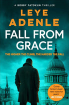 Fall From Grace : The gripping new thriller from 'crime fiction's best new voice for years' (Lee Child)