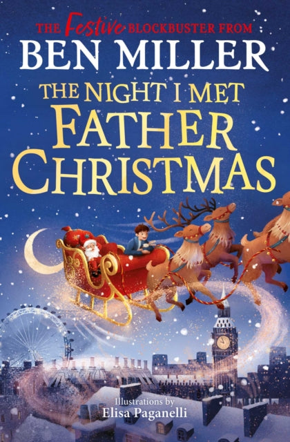 The Night I Met Father Christmas : The perfect Christmas gift from the author of Diary of a Christmas Elf - 9781398554283