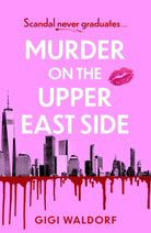 Murder on the Upper East Side : the BRAND NEW  ultra-rich New York thriller perfect for summer!