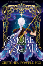 Smoke and Scar : Volume 1