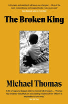 The Broken King : 'An Extraordinary Read' Guardian