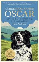 A Sheepdog Named Oscar : Love and Companionship in Rural Ireland