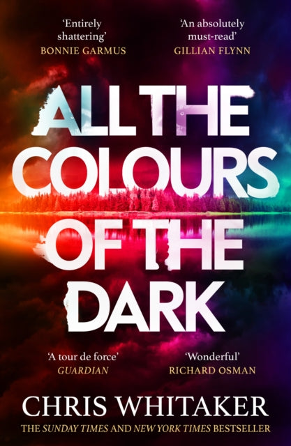 All the Colours of the Dark : The Instant Sunday Times Bestseller – ‘a wonderful book’ (Richard Osman) - 9781398707672