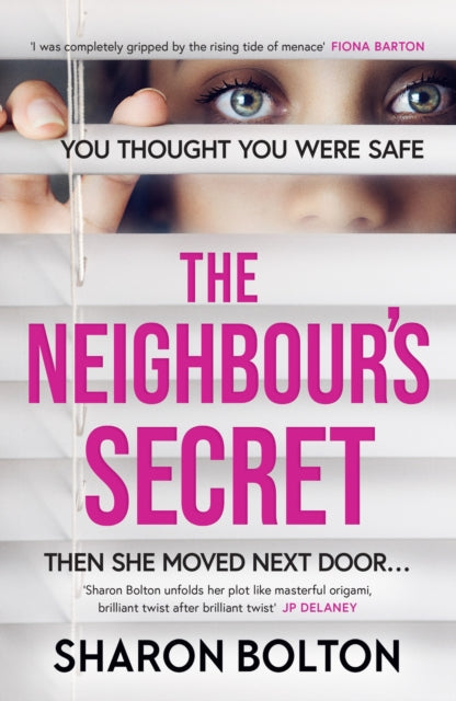 The Neighbour's Secret : An absolutely gripping thriller with a twist that will leave you breathless - 9781398709881