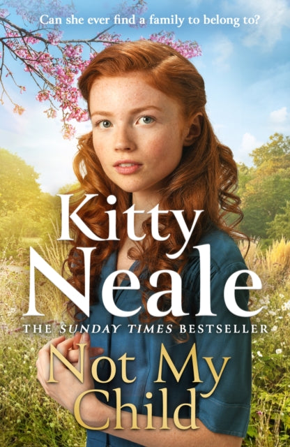 Not My Child : The BRAND-NEW WW2 evacuee saga from bestselling author Kitty Neale - 9781398713727