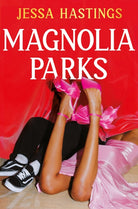 Magnolia Parks : TikTok made me buy it! The addictive romance sensation – Book 1 - 9781398716902