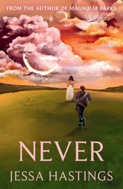 Never : The brand new series from the author of MAGNOLIA PARKS - 9781398717114