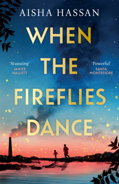 When the Fireflies Dance : The extraordinary and enthralling book club debut of 2025 you don’t want to miss! - 9781398720206