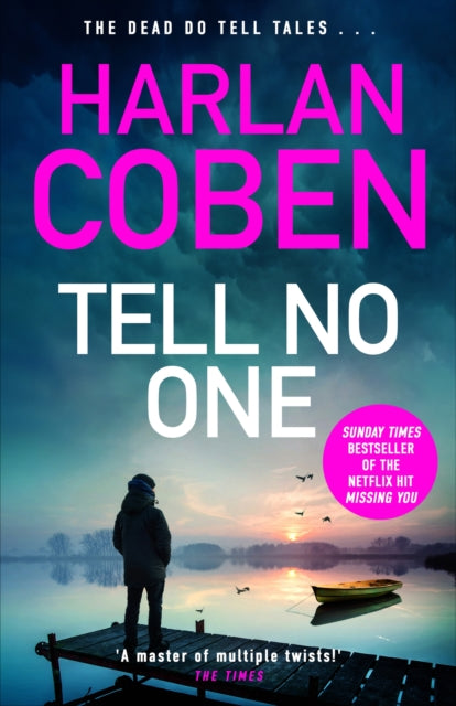 Tell No One : From the Number One bestselling creator of the hit Netflix series Missing You - 9781398725683
