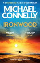 Ironwood : The Brand New Blockbuster Thriller from the Author Behind Amazon Prime’s BOSCH and BALLARD