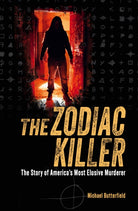 The Zodiac Killer : The Story of America's Most Elusive Murderer - 9781398846449