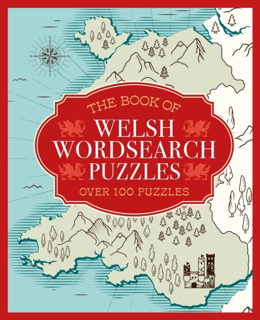 The Book of Welsh Wordsearch Puzzles : Over 100 Puzzles - 9781398847941