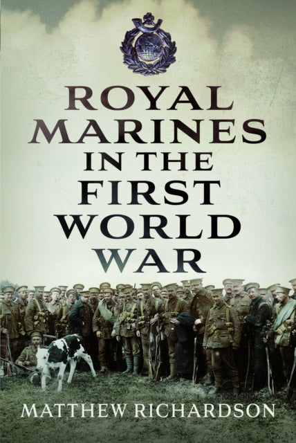Royal Marines in the First World War - 9781399079648