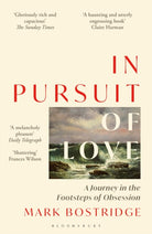 In Pursuit of Love : A Journey in the Footsteps of Obsession