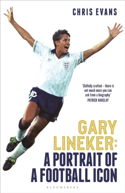 Gary Lineker : A Portrait of a Football Icon: ‘AN ESSENTIAL READ’ FourFourTwo - 9781399416993