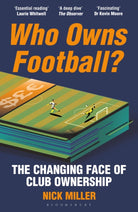 Who Owns Football? : The Changing Face of Club Ownership