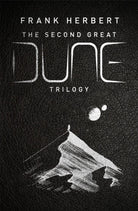 The Second Great Dune Trilogy : God Emperor of Dune, Heretics of Dune, Chapter House Dune - 9781399605151