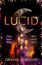 Lucid : Pre-order the unmissable fantasy-thriller mash up, perfect for fans of Ready Player One and Inception! - 9781399610155