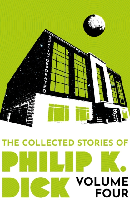 The Collected Stories of Philip K. Dick Volume 4 - 9781399611299
