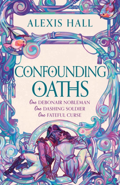 Confounding Oaths : A standalone Regency romantasy perfect for fans of Bridgerton from the bestselling author of Boyfriend Material - 9781399616508