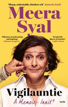 Vigilauntie : A Memoir, Innit - 'Hilarious, heartbreaking and inspiring' Sathnam Sanghera